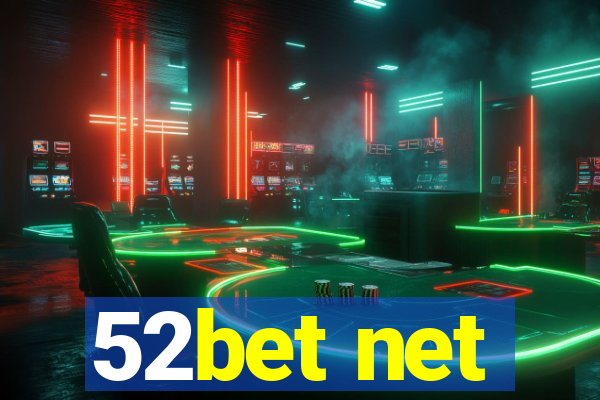 52bet net